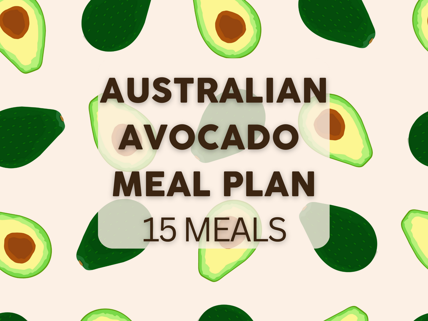 Australian Avocado Meal Plan (15 Meals)